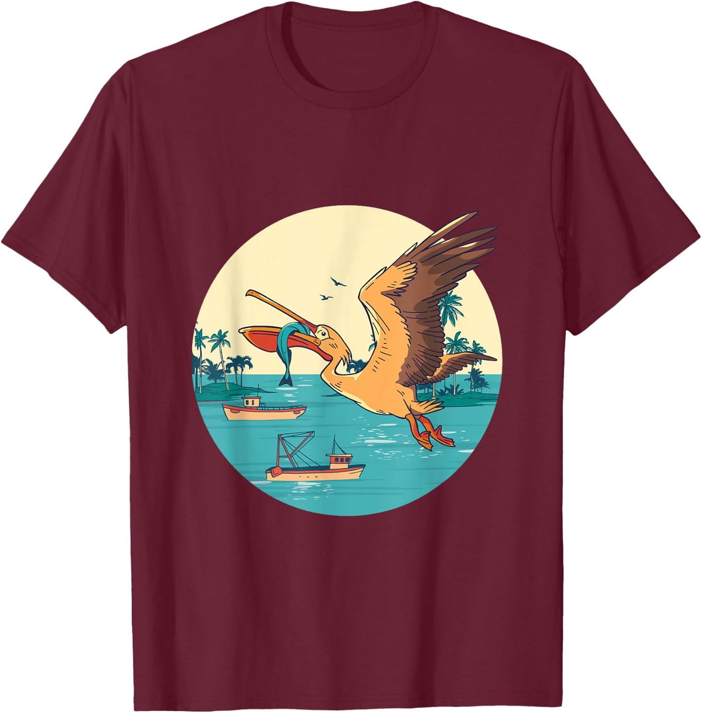 Pelican Bird Island Boat Fish Catch Tropical Bird Animal T-Shirt - T-Shirt | Maroon