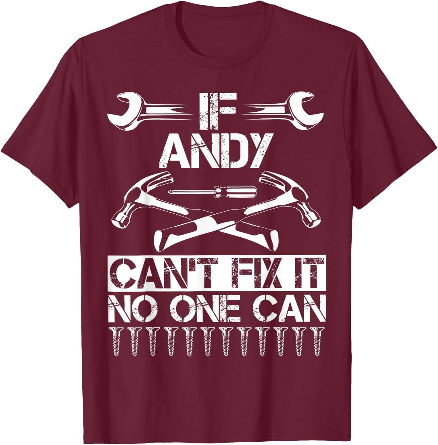 ANDY Fix It Funny Birthday Personalized Name Dad Gift T-Shirt - T-Shirt | Maroon