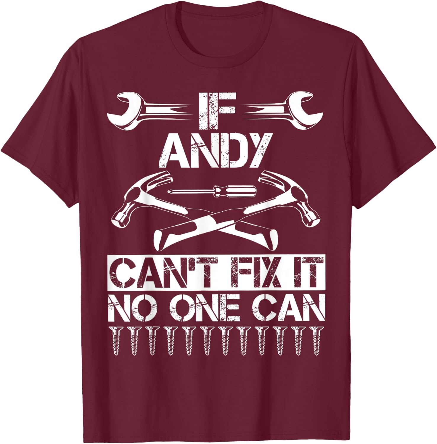 ANDY Fix It Funny Birthday Personalized Name Dad Gift T-Shirt - T-Shirt | Maroon