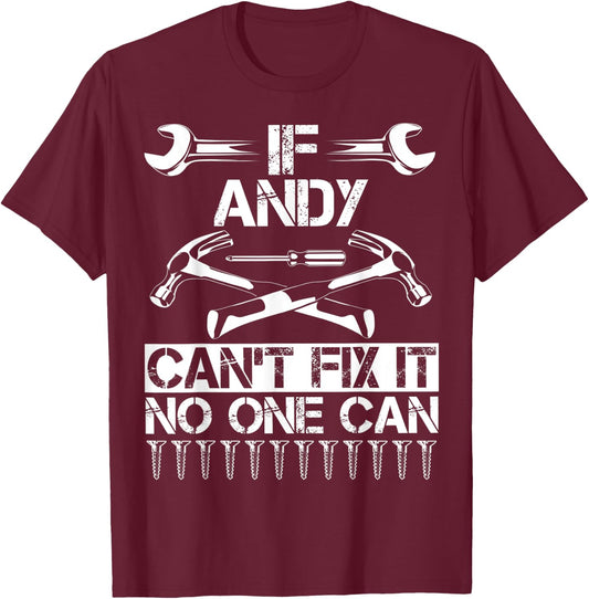 ANDY Fix It Funny Birthday Personalized Name Dad Gift T-Shirt - T-Shirt | Maroon