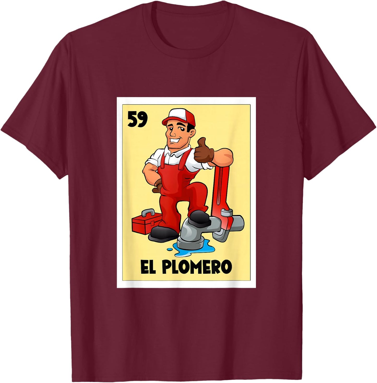 El Plomero Mexican Bingo Card Game The Plumber Spanish T-Shirt - T-Shirt | Maroon