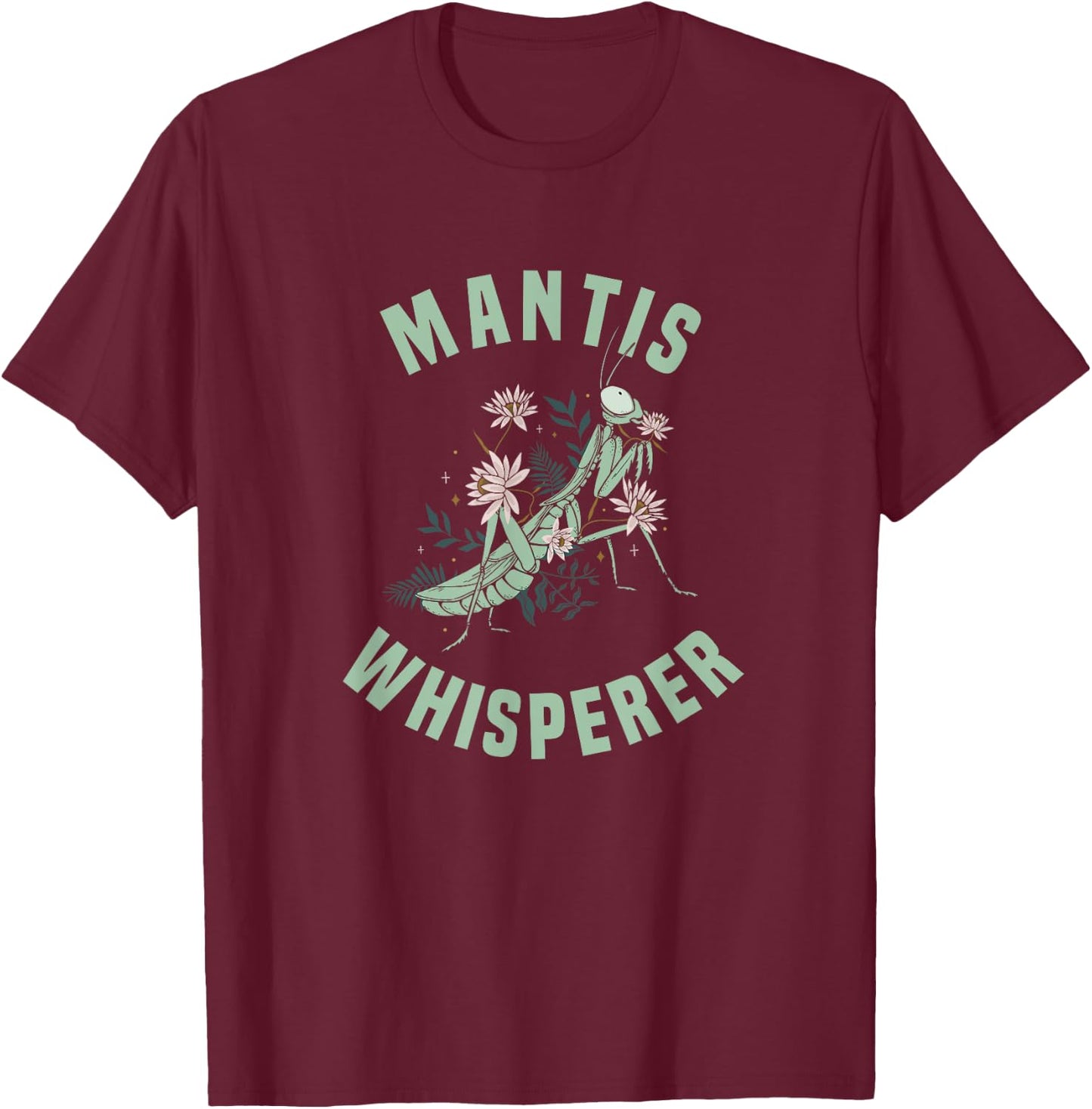 Praying Mantis Insect Lover T-Shirt - T-Shirt | Maroon