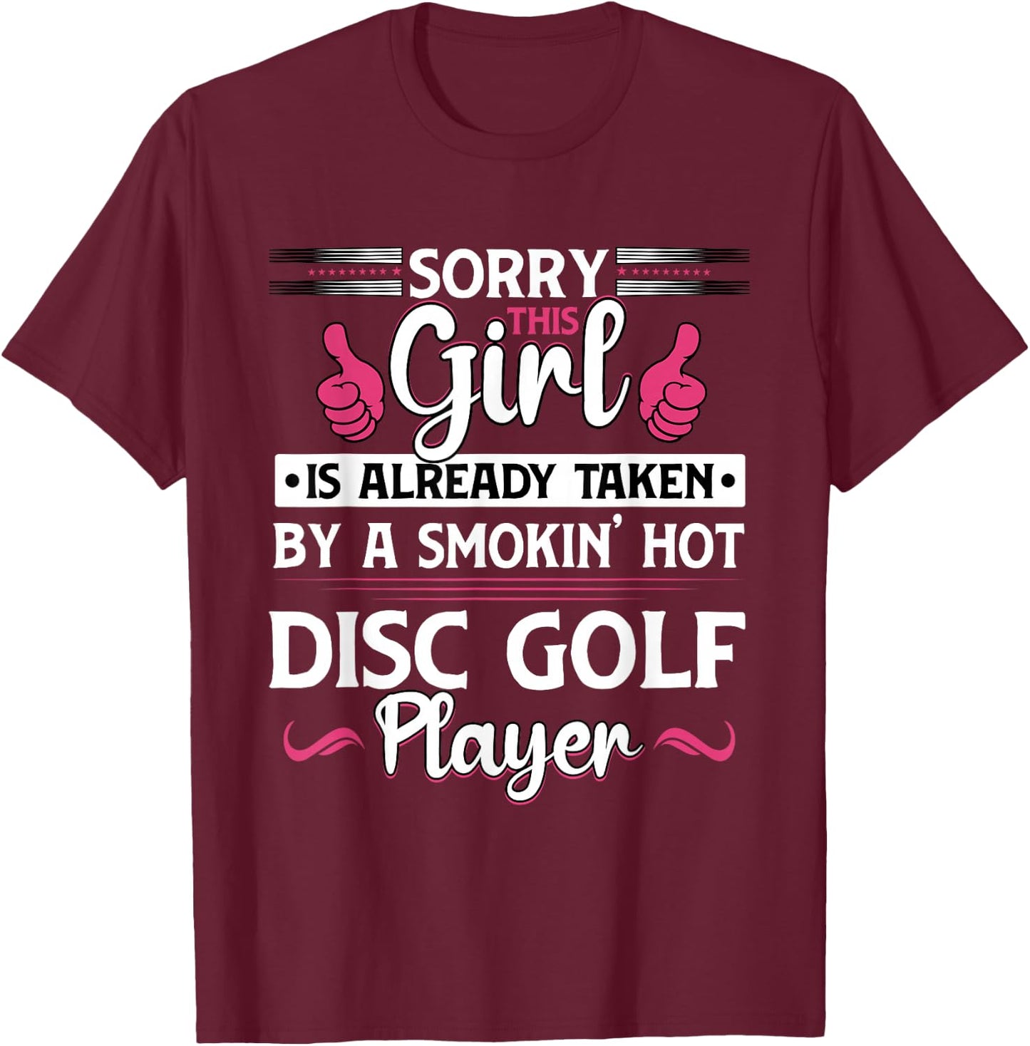 Sorry Girl Is Taken Funny Disc Golf Player Wife Women T-Shirt - T-Shirt | Maroon