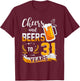 31st Birthday Cheers And Beers To 31 Years Born In 1992 T-Shirt - T-Shirt | Maroon