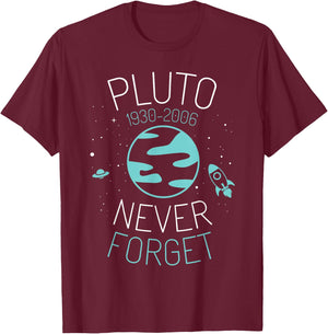 Pluto Never Forget Shirt Astronomy Science Space Geek T-Shirt - T-Shirt | Maroon