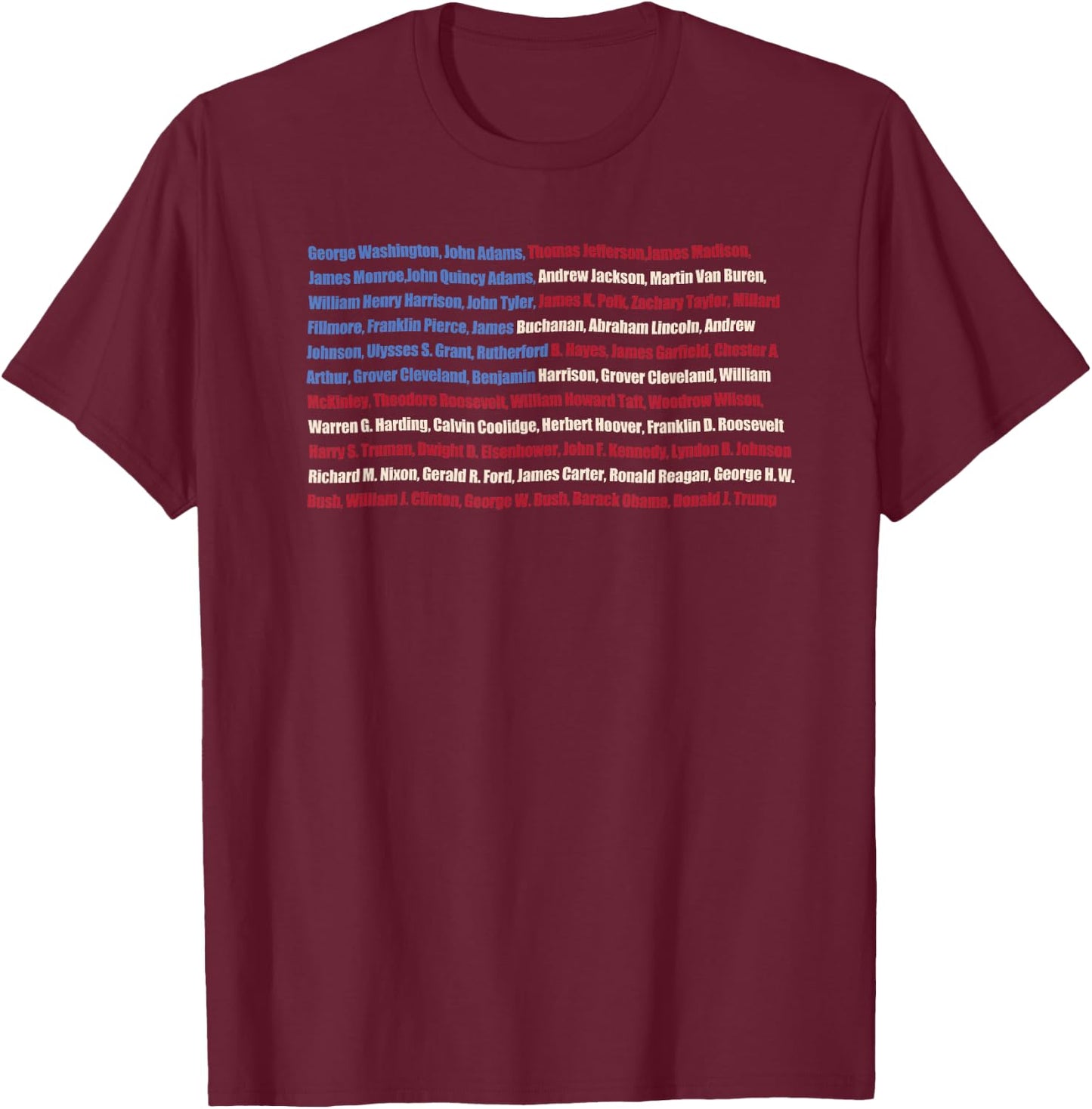 All Presidents of the United States,US,Patriotic Gift T-Shirt - T-Shirt | Maroon