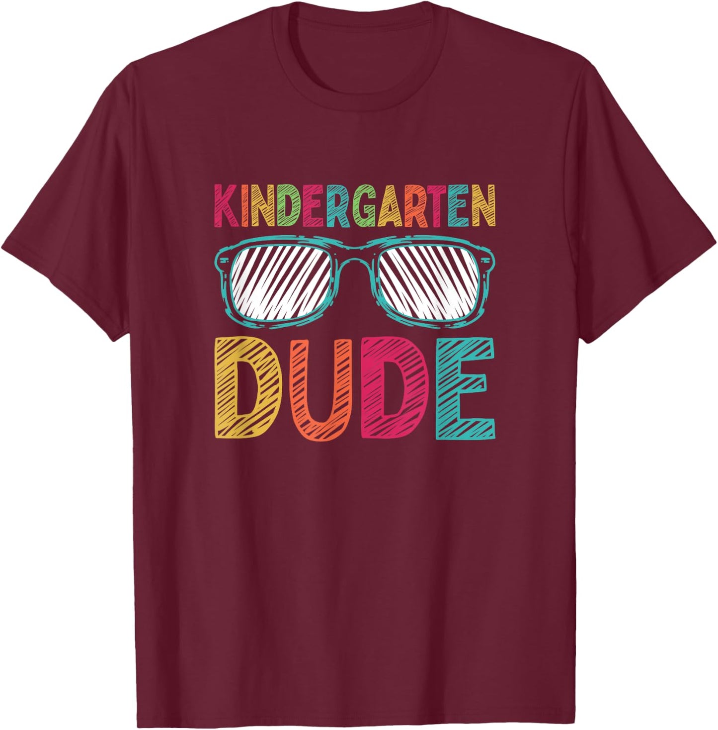 Kindergarten Dude Funny First Day Back To School Student T-Shirt - T-Shirt | Maroon