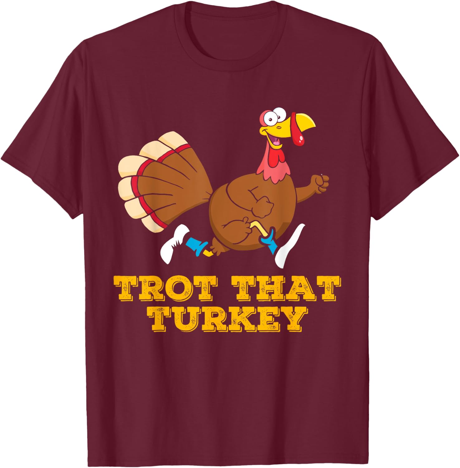 Trot That Turkey Runners Thanksgiving Marathon Running T-Shirt - T-Shirt | Maroon