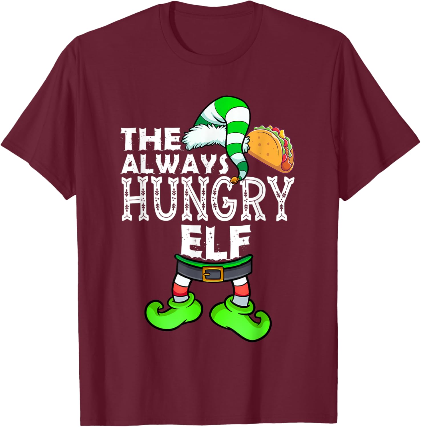 Always Hungry Elf Group Matching Family Christmas Holiday T-Shirt - T-Shirt | Maroon