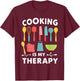 Cooking is My Therapy Funny Chef Design T-Shirt - T-Shirt | Maroon