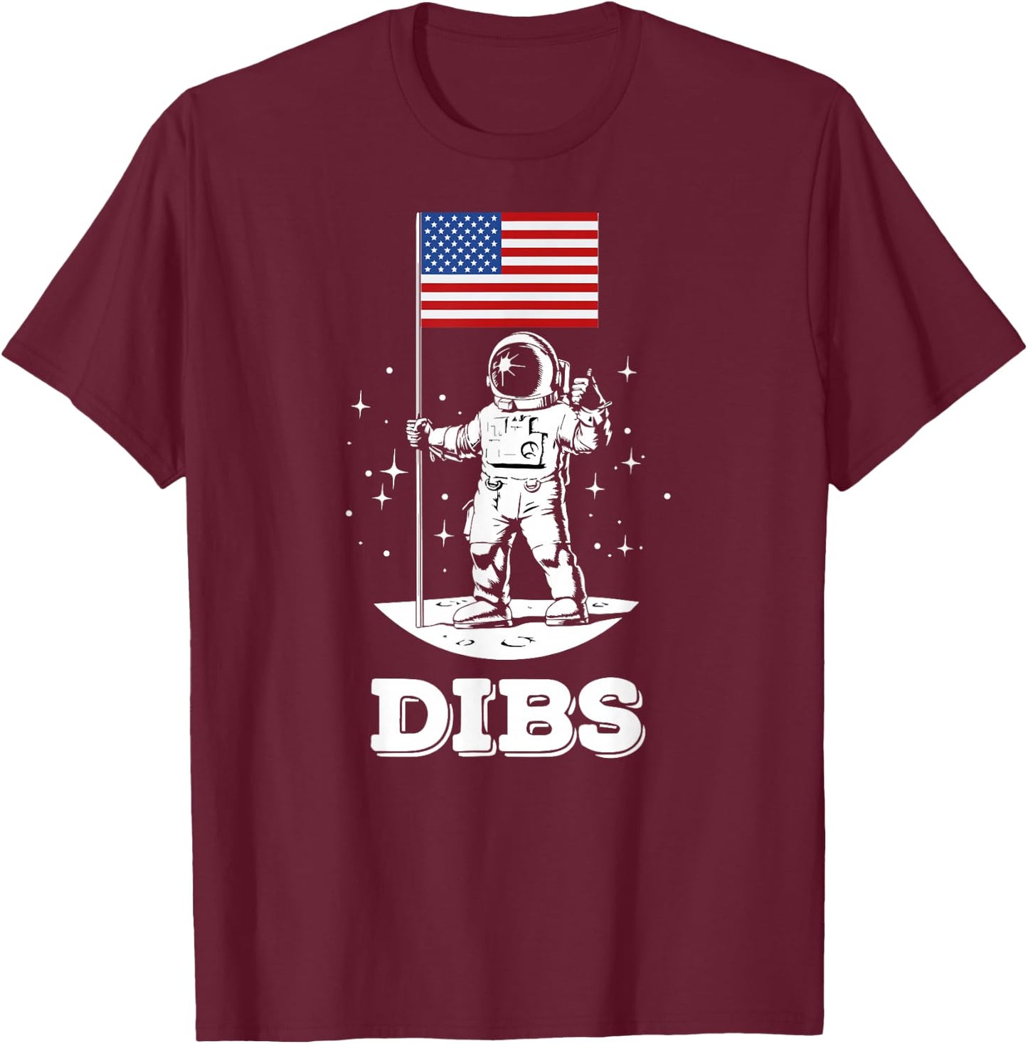 Dibs American Flag Astronaut Space, Funny 4th Of July T-Shirt - T-Shirt | Maroon