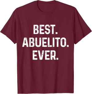 Abuelo Best Abuelito Ever Vintage Fathers Day Dia Del Padre T-Shirt - T-Shirt | Maroon