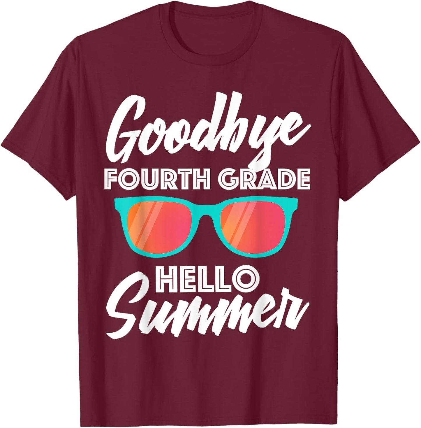 Fourth Grade Last Day of School Shirt - Teacher Gift Women Kids T-Shirt - T-Shirt | Maroon