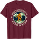 What's Important Is I Believe in Myself - funny Sasquatch T-Shirt - T-Shirt | Maroon