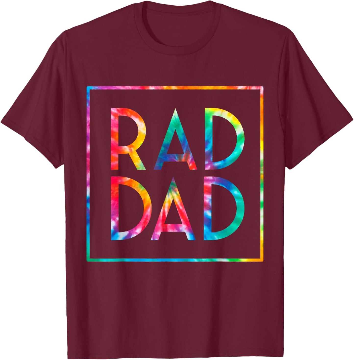 Rad Dad Tie Dye Dad Jokes Funny Father’s Day 2022 Men T-Shirt - T-Shirt | Maroon