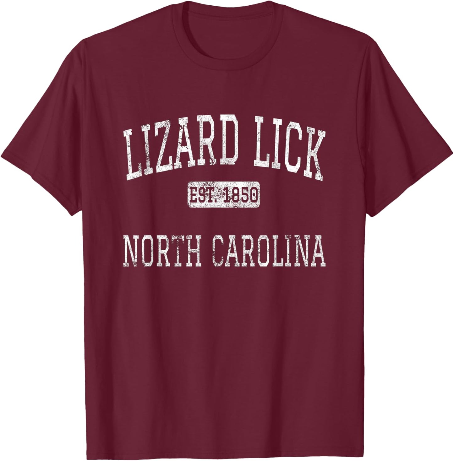 Lizard Lick North Carolina NC Vintage T-Shirt - T-Shirt | Maroon