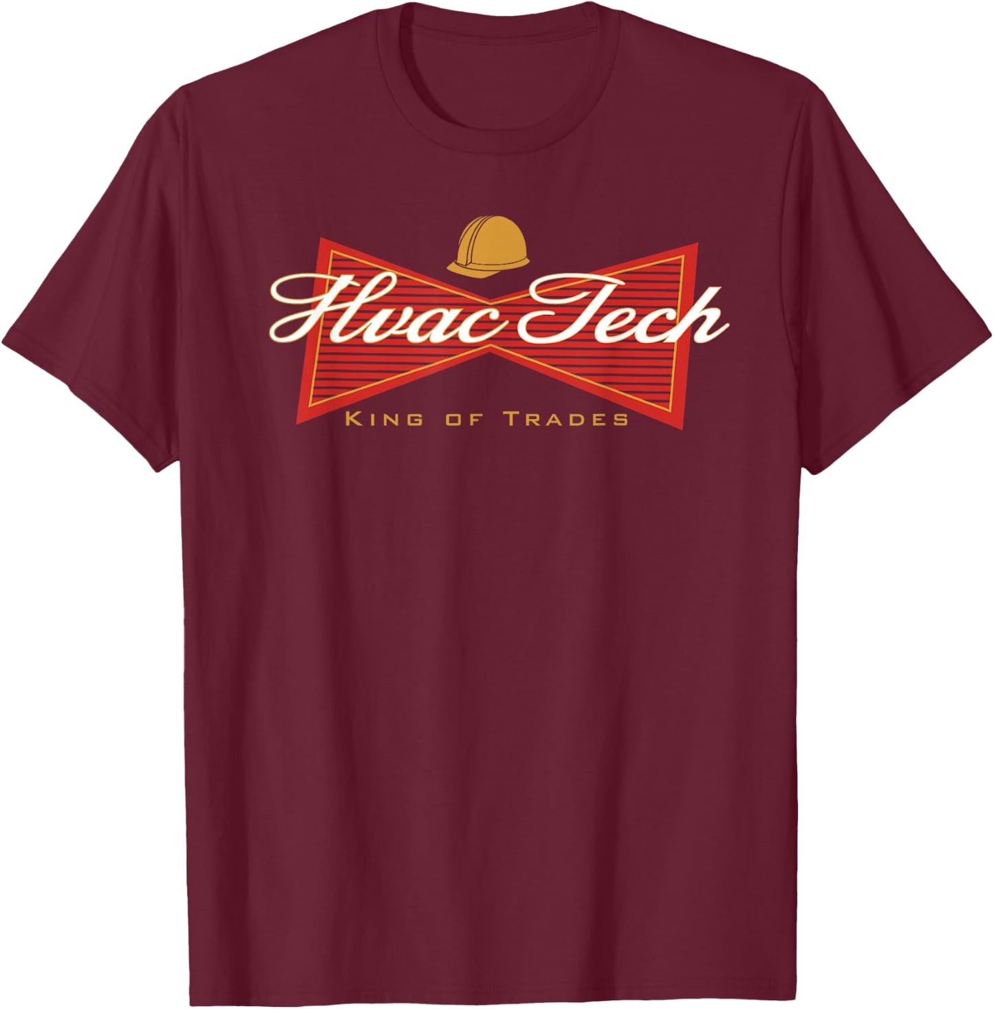 Funny HVAC Tech King of Trades T-Shirt - T-Shirt | Maroon
