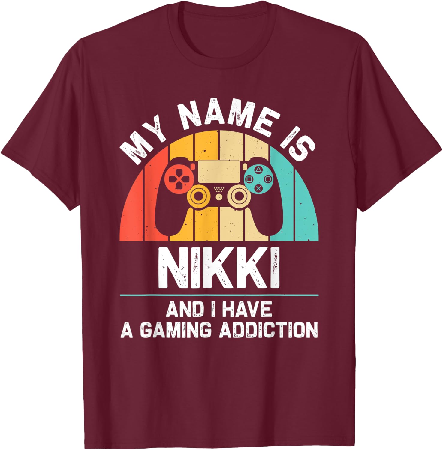 NIKKI Gift Name Personalized Funny Gaming Geek Birthday T-Shirt - T-Shirt | Maroon