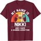 NIKKI Gift Name Personalized Funny Gaming Geek Birthday T-Shirt - T-Shirt | Maroon