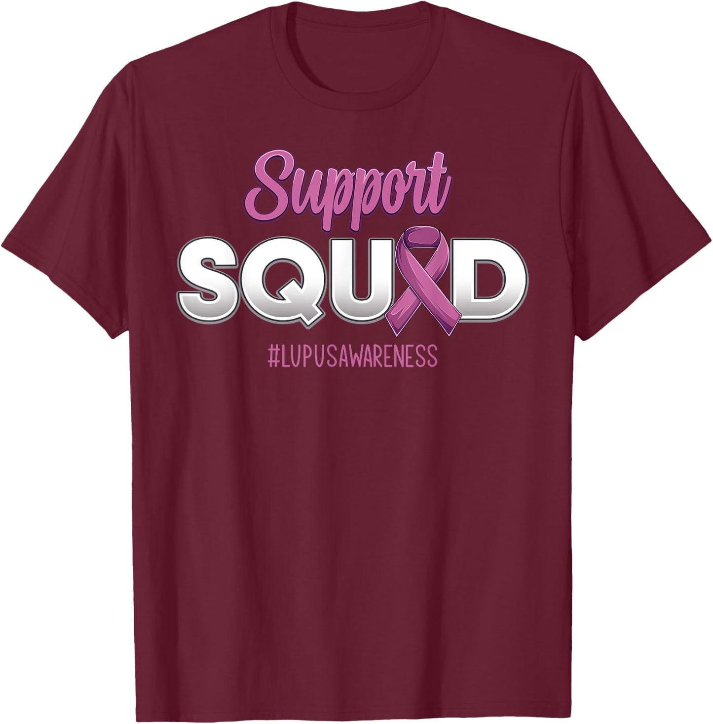 Support Squad Lupus Awareness Fighting Warrior Women T-Shirt - T-Shirt | Maroon