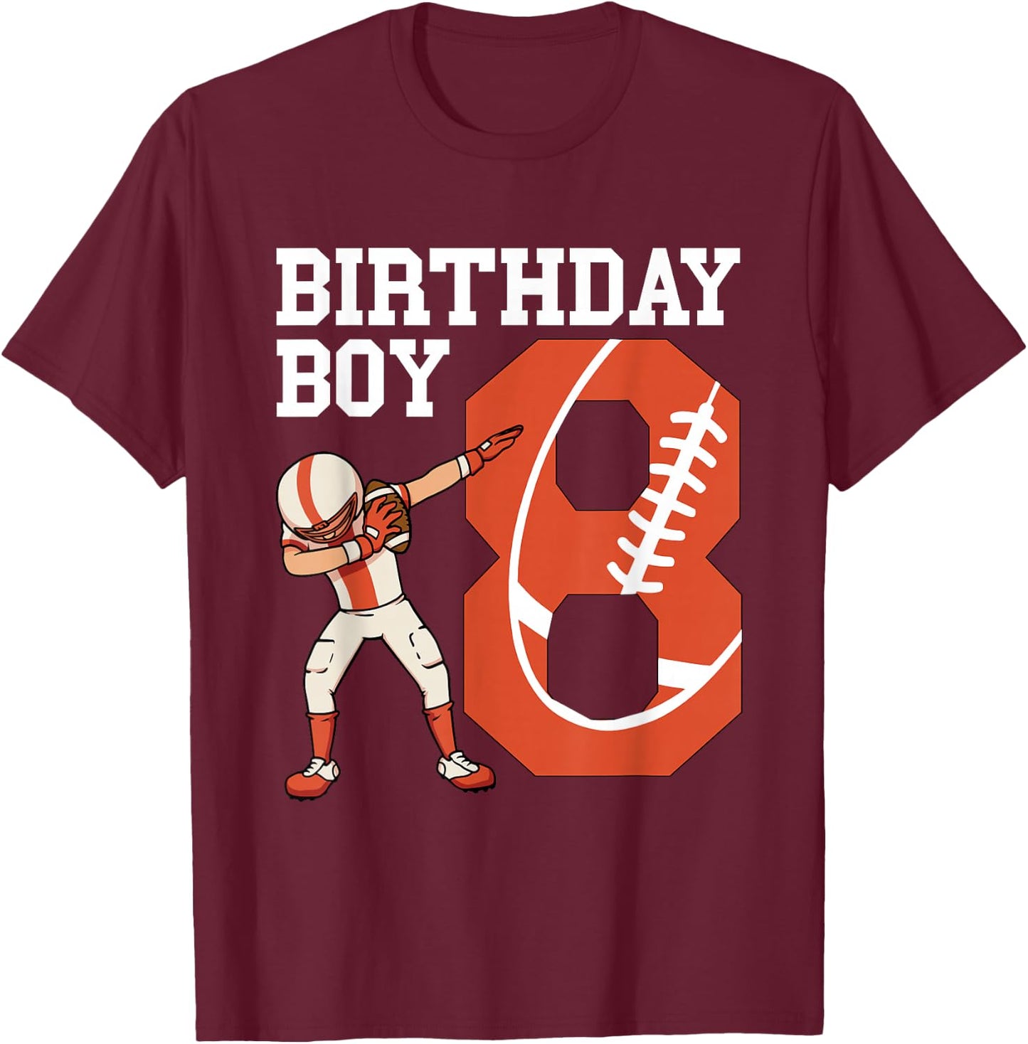 8 Years Old Boy Football Player 8th Football Birthday Boys T-Shirt - T-Shirt | Maroon
