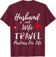 Couple Matching Husband And Wife Travel Partners For Life T-Shirt - T-Shirt | Maroon