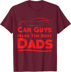 Car Guys Make The Best Dads , Funny Father Gift T-Shirt - T-Shirt | Maroon