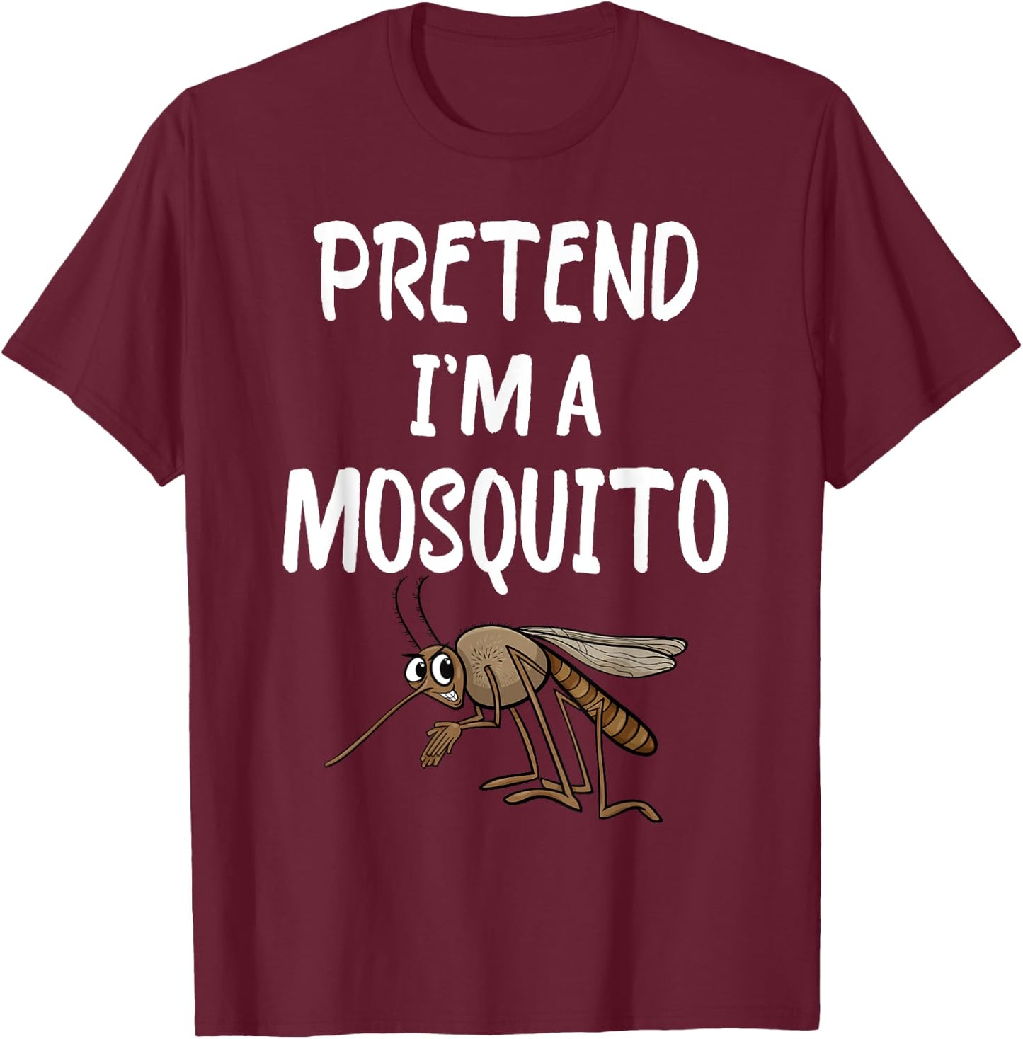 Pretend I'm A Mosquito Funny Lazy Halloween Costume party T-Shirt - T-Shirt | Maroon