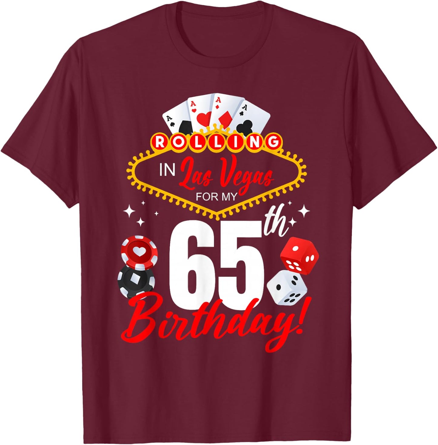 Rolling In Las Vegas 65th Birthday Crew Group Friends 65 T-Shirt - T-Shirt | Maroon