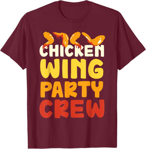 Chicken Wing Party Crew Hot Wings Buffalo Wings T-Shirt - T-Shirt | Maroon