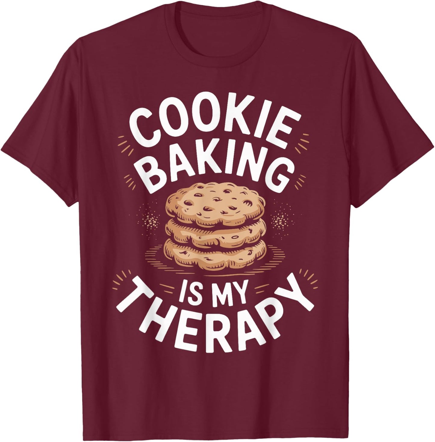 Cookie Baking is My Therapy Cookie Baker T-Shirt - T-Shirt | Maroon