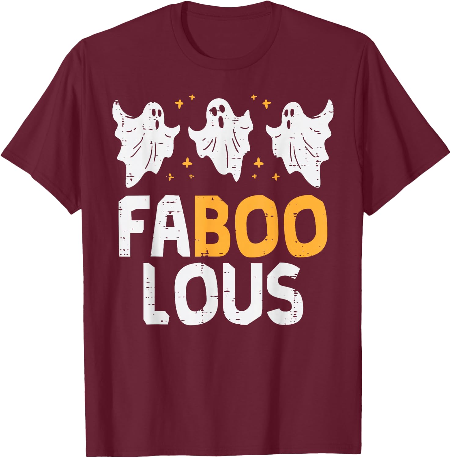 Faboolous Ghosts Funny Scary Spooky Halloween Women Girls T-Shirt - T-Shirt | Maroon