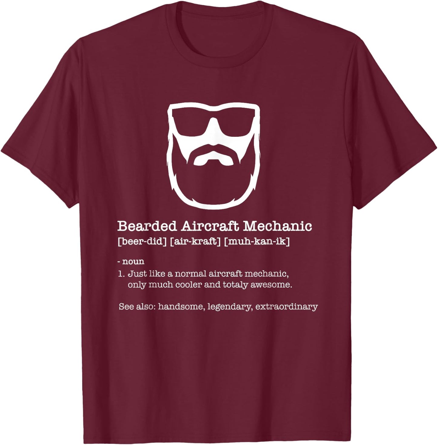 Bearded Aircraft Mechanic - Airplane Maintenance Plane Lover T-Shirt - T-Shirt | Maroon