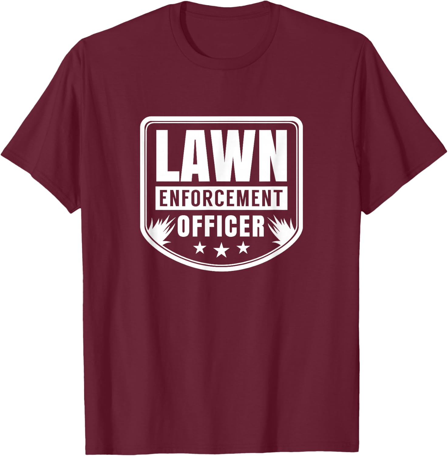 Lawn Enforcement Officer Mower Lawn Ranger Mowing Grass T-Shirt - T-Shirt | Maroon