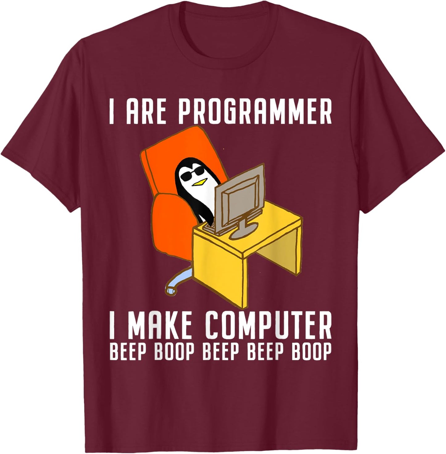 Funny I Are Programmer Programming Coding Nerd Penguin Lover T-Shirt - T-Shirt | Maroon