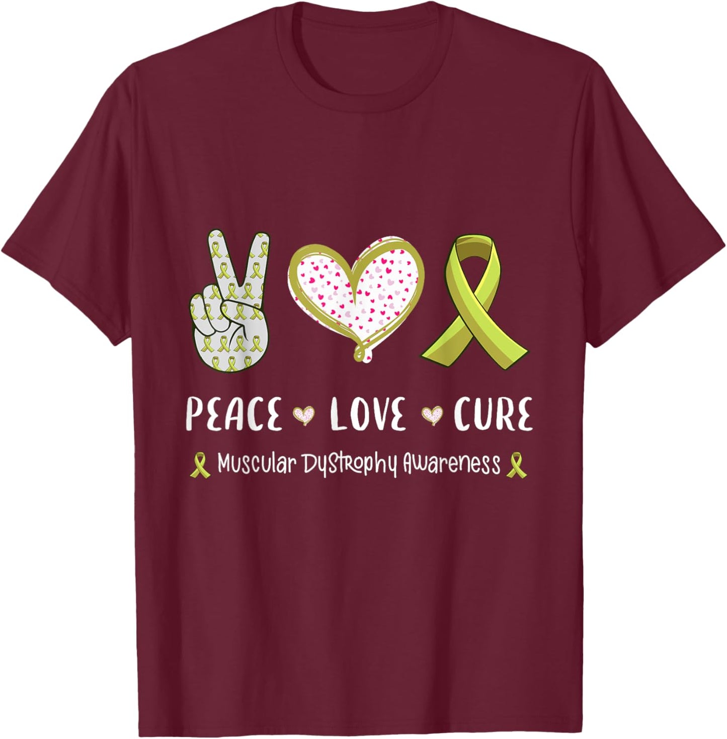 Peace Love cure Muscular dystrophy MD awareness men women T-Shirt - T-Shirt | Maroon