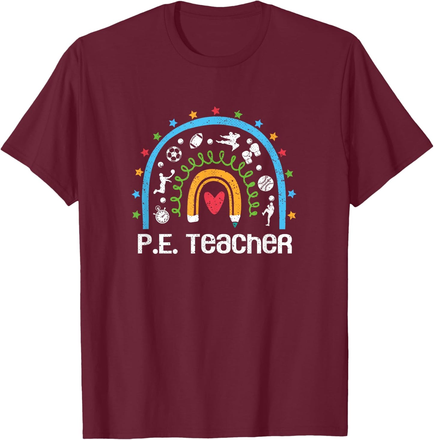 PE Teacher Rainbow Back To School Physical Education Women T-Shirt - T-Shirt | Maroon