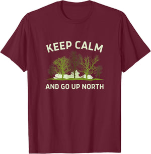 Keep Calm and Go Up North - Fun Michigander T-Shirt - T-Shirt | Maroon