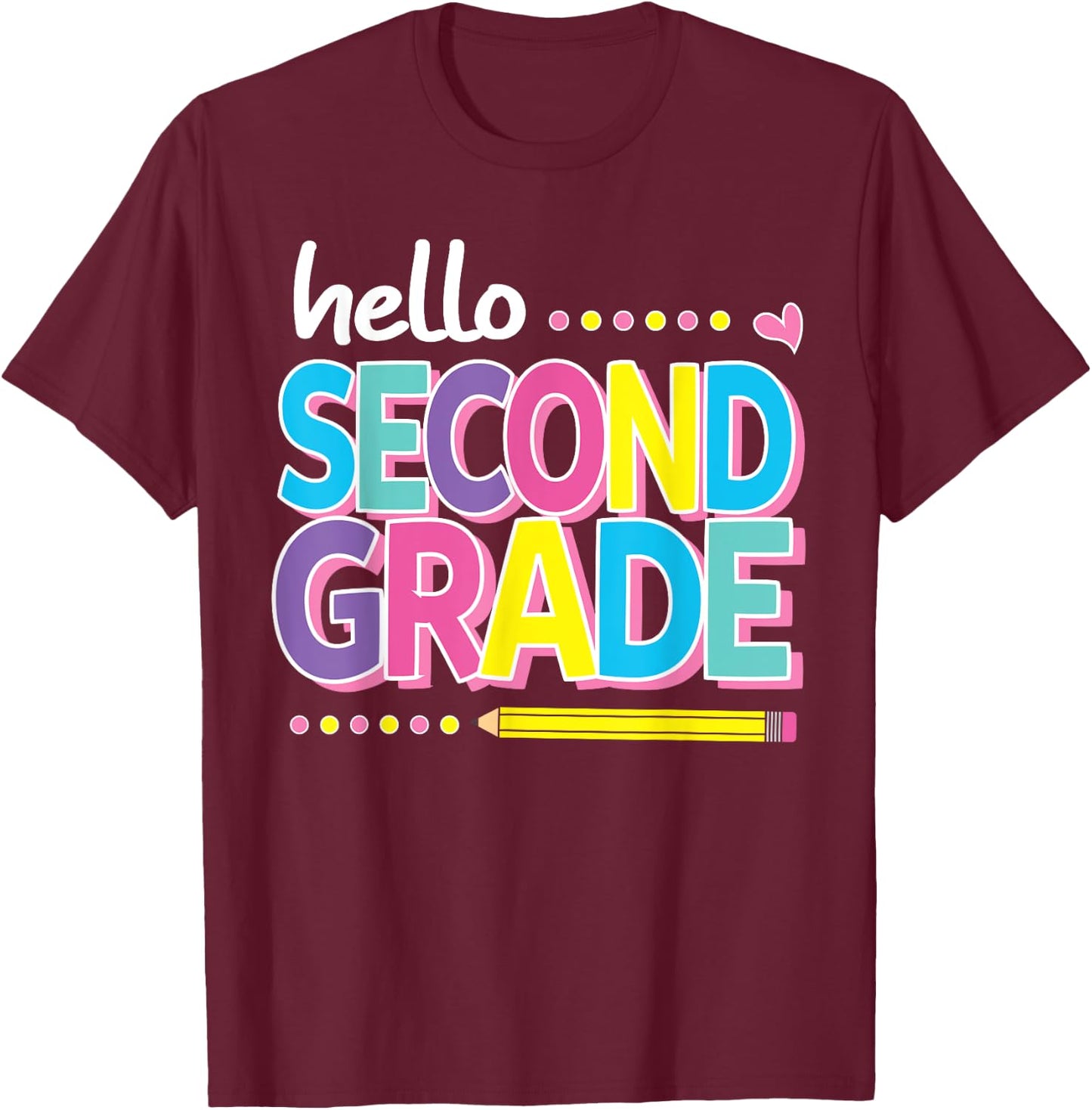 Hello Second 2nd Grade First Day Back to School 2024 Girls T-Shirt - T-Shirt | Maroon