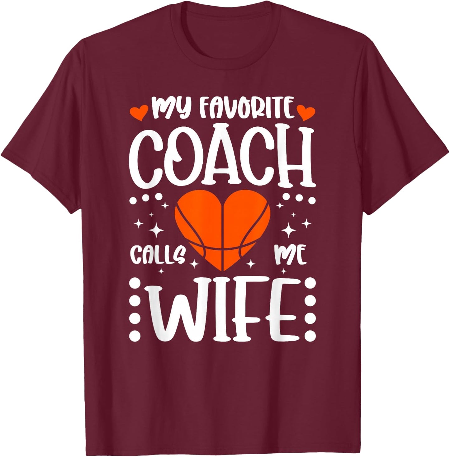 Proud Basketball Coach's Wife Of A Basketball Coach Wife T-Shirt - T-Shirt | Maroon