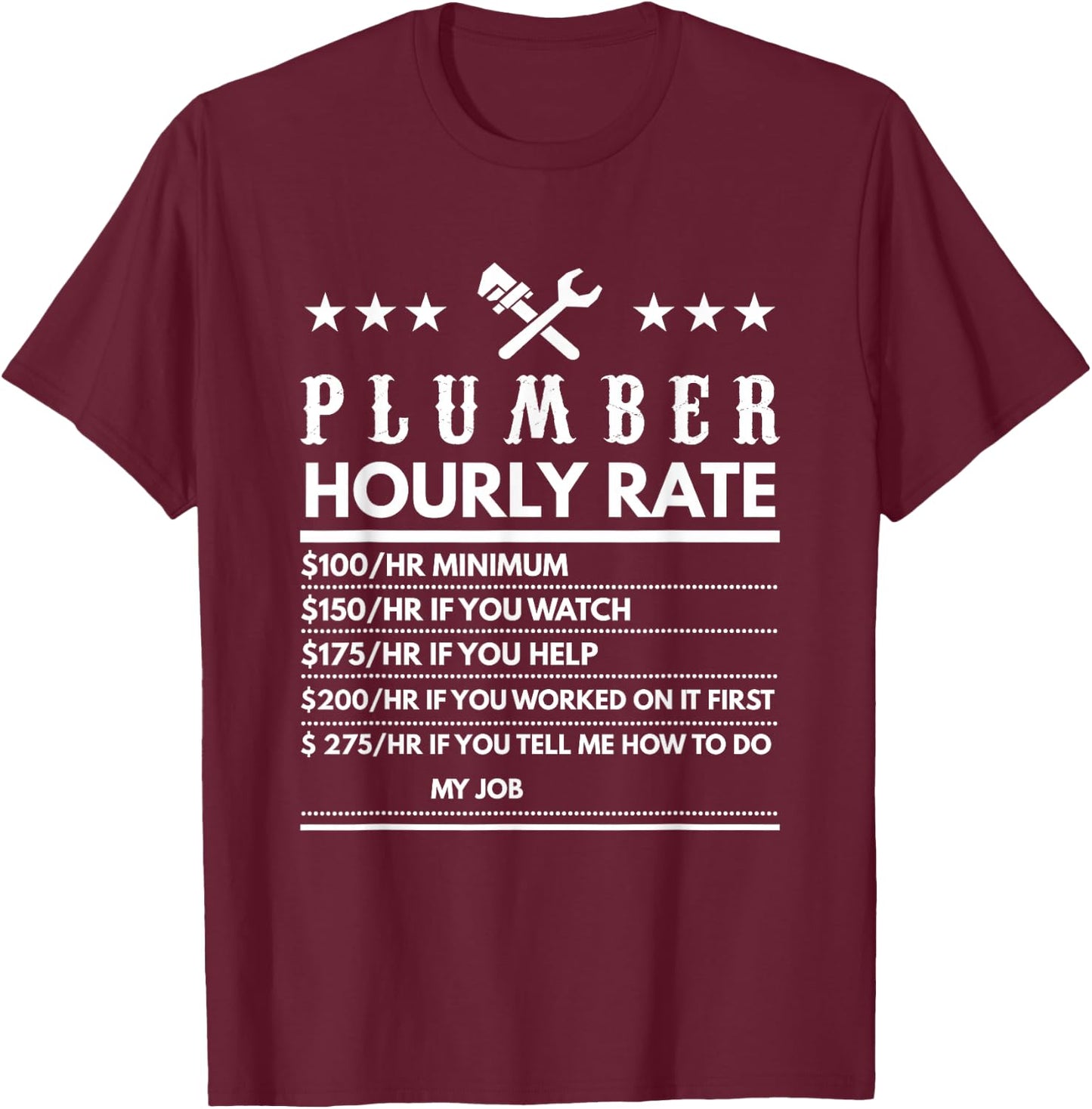 Plumber Funny Hourly Rate T-Shirt - T-Shirt | Maroon