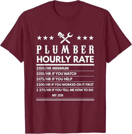 Plumber Funny Hourly Rate T-Shirt - T-Shirt | Maroon