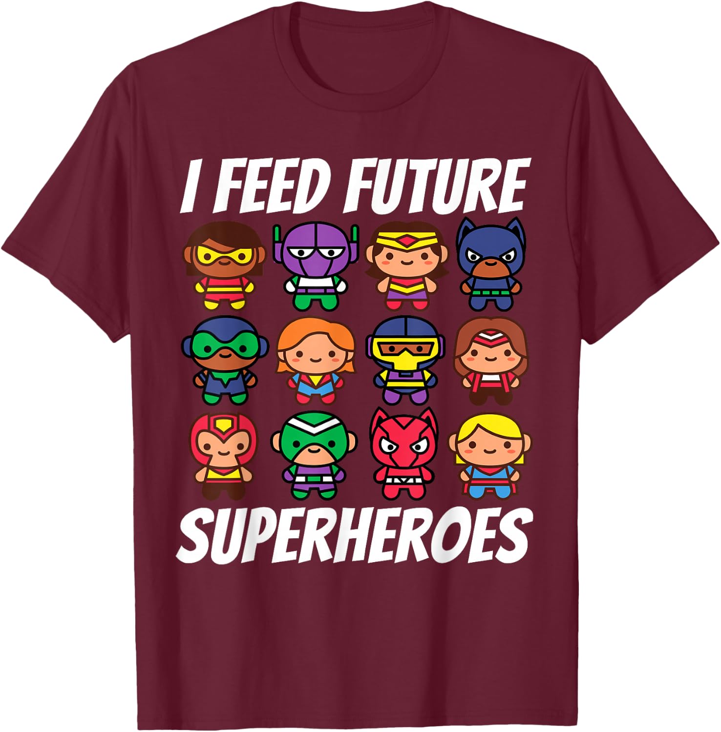 I Feed Future Superheroes School Lunch Lady Squad T-Shirt - T-Shirt | Maroon