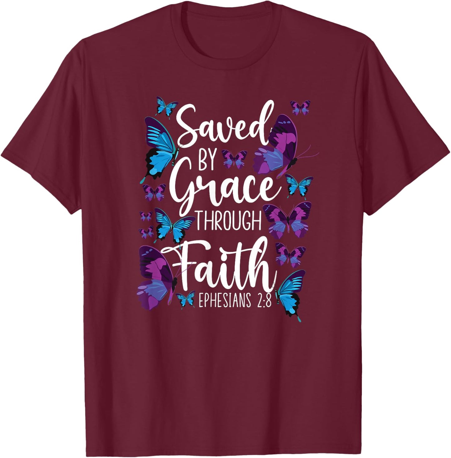 Christian Bible Verse Quote Butterfly Ephesians 2:8 T-Shirt - T-Shirt | Maroon