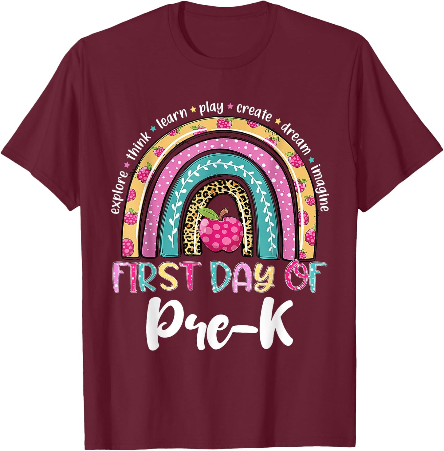 Back To School Shirt Rainbow Happy First Day Of Pre-K Gift T-Shirt - T-Shirt | Maroon