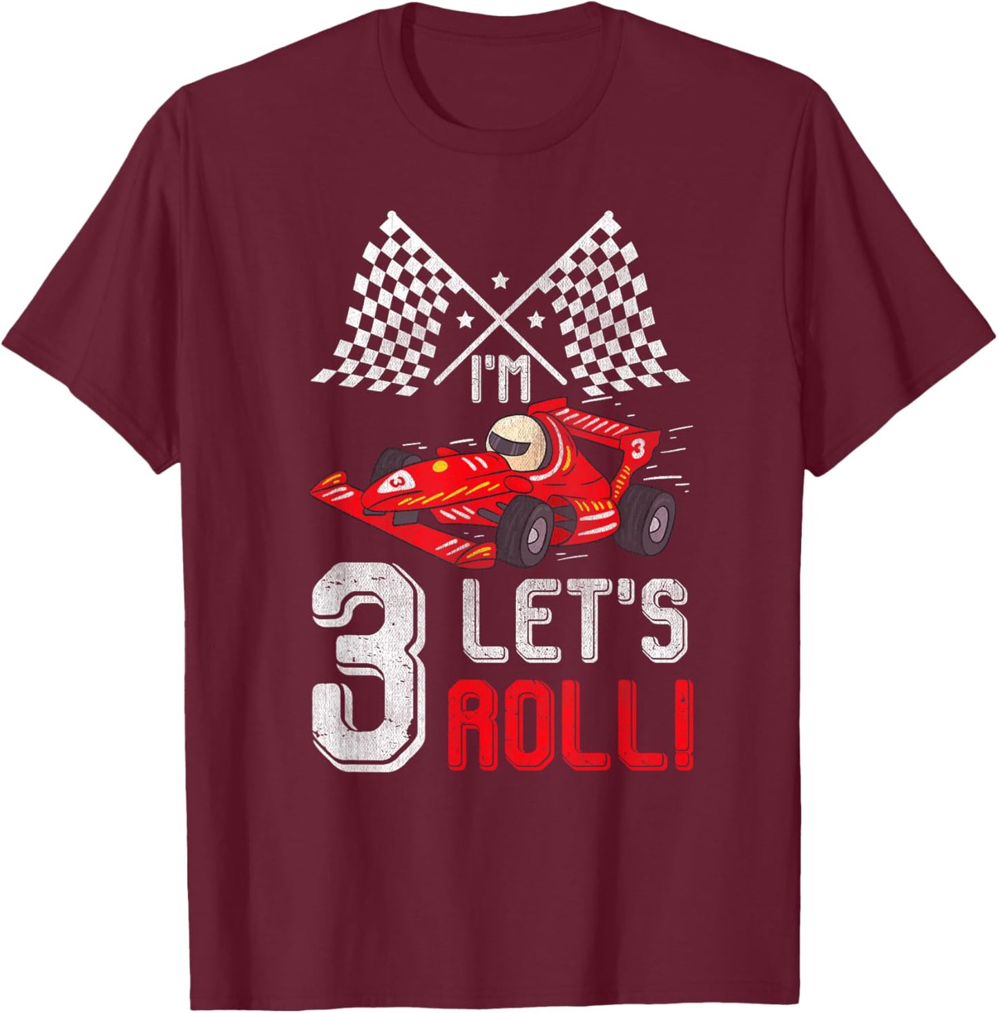 3 Birthday Racing Car 3 Years Old Let's Roll Toddler Boy T-Shirt - T-Shirt | Maroon
