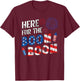 Here For The Boom Boom American Flag Patriot USA 4th July Women Men T-Shirt - T-Shirt | Maroon