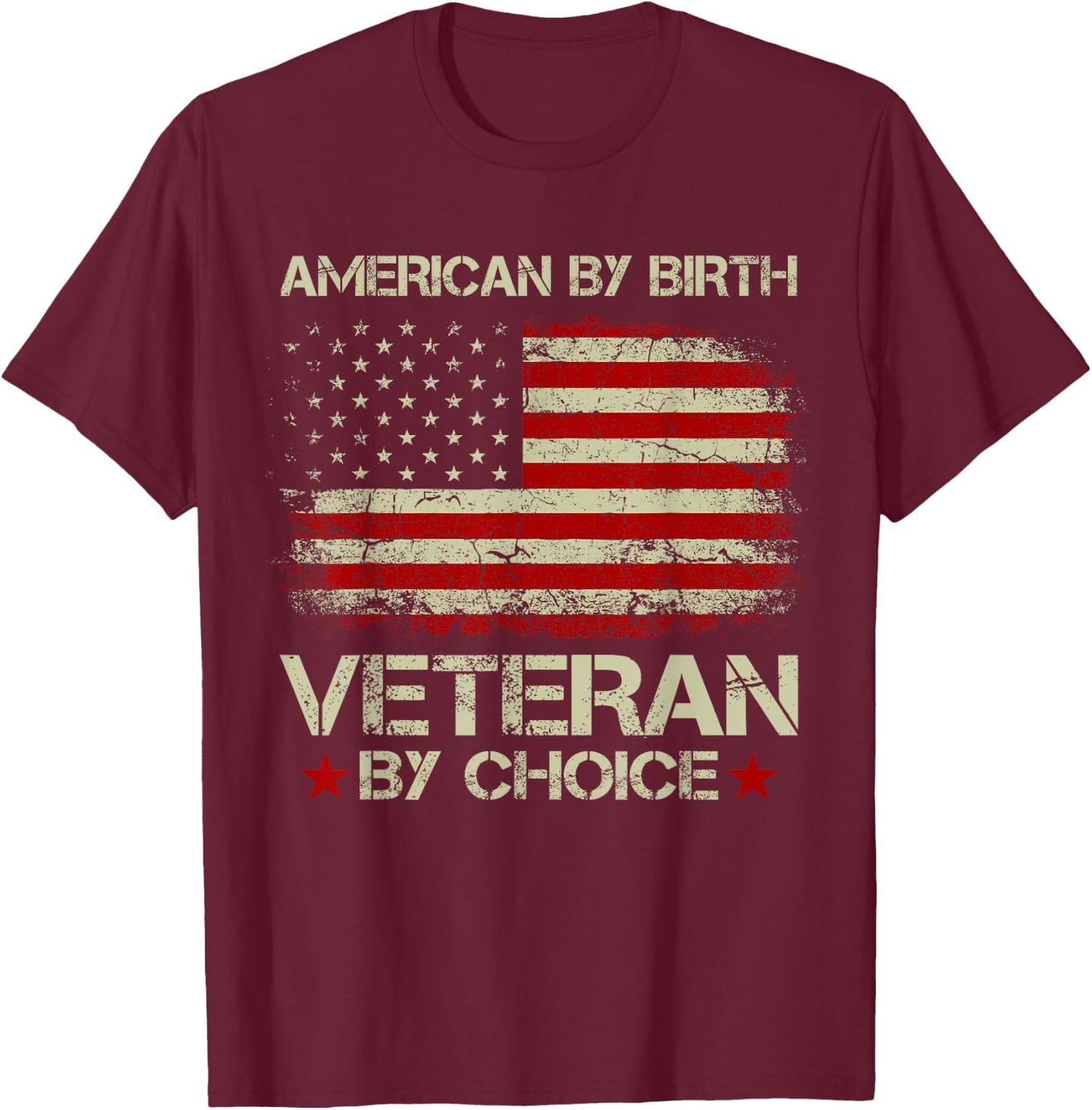 American By birth Veteran By Choice American Flag Men T-Shirt - T-Shirt | Maroon