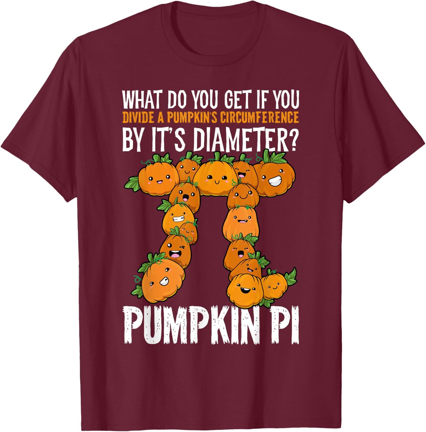 Math Shirt Pumpkin Pi Math Teacher Halloween Thanksgiving Pi T-Shirt - T-Shirt | Maroon