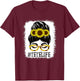 Messy Bun TeTe Life Grandma Sunflowers Cute Mothers Day T-Shirt - T-Shirt | Maroon